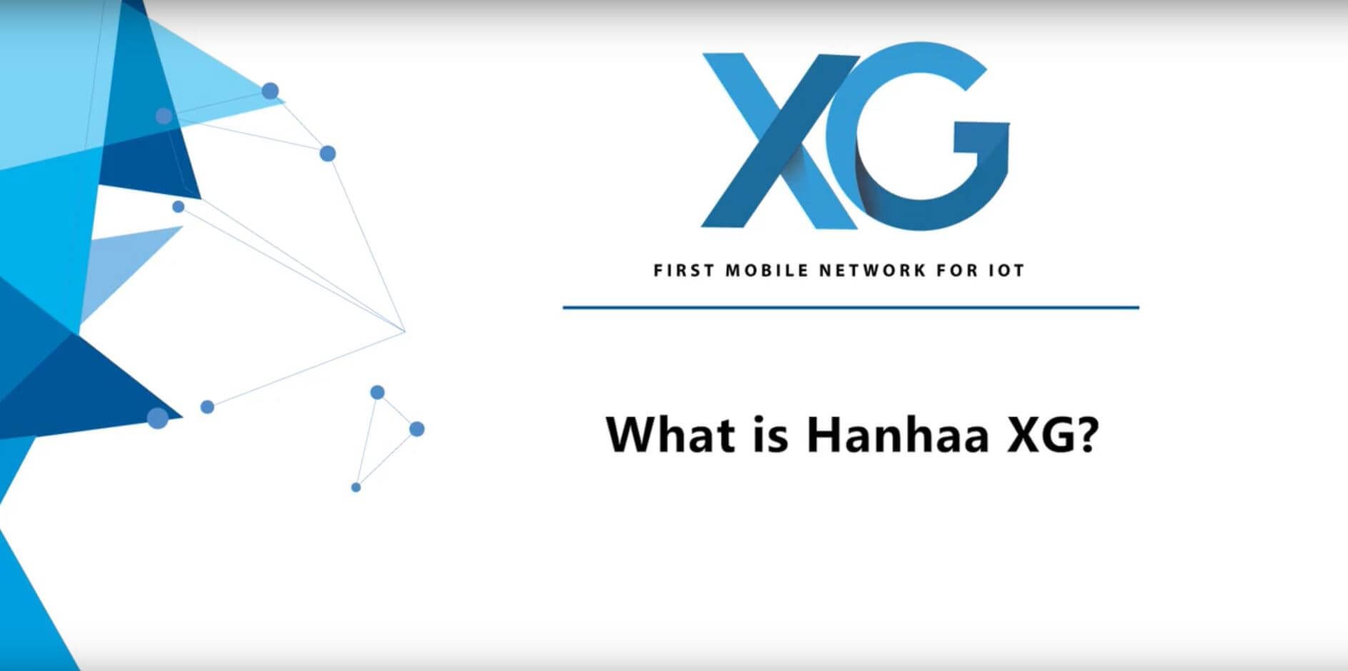 What is Hanhaa XG?